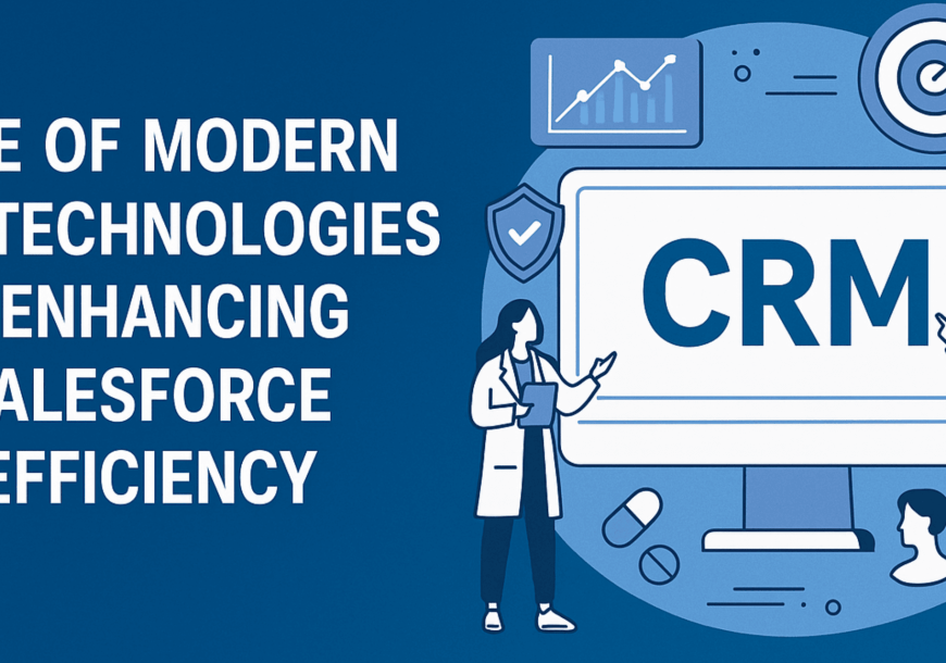 Le rôle des technologies CRM modernes dans l'efficacité de la force de vente pharmaceutique